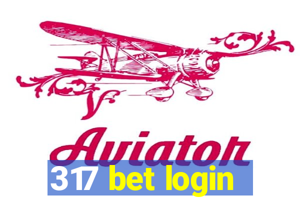 317 bet login